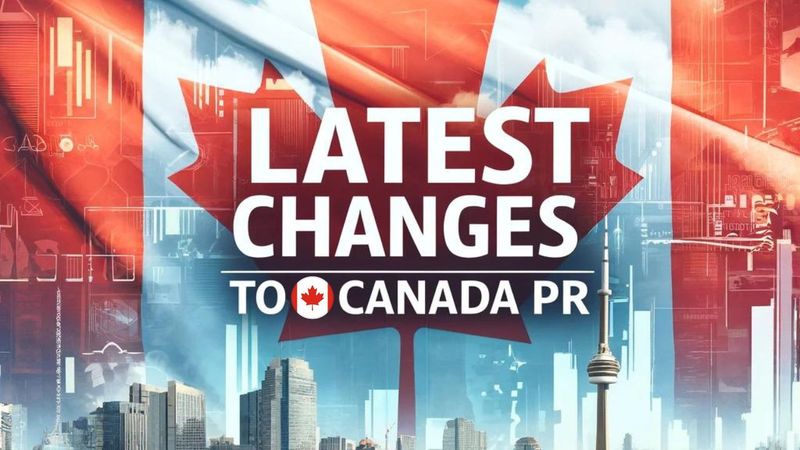 Latest changes in canada pr rules in 2024